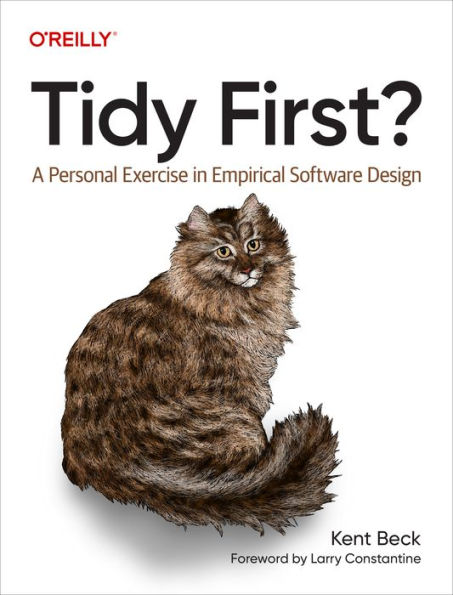Tidy First?: A Personal Exercise Empirical Software Design
