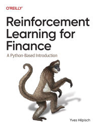 Title: Reinforcement Learning for Finance: A Python-Based Introduction, Author: Yves Hilpisch