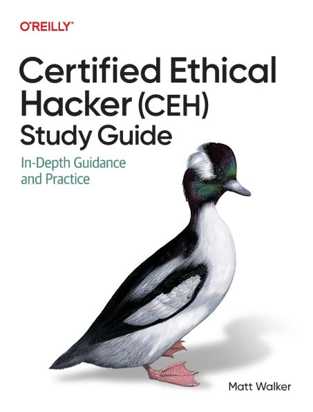 Certified Ethical Hacker (CEH) Study Guide: In-Depth Guidance and Practice