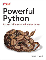 Pdf ebooks free download in english Powerful Python: Patterns and Strategies with Modern Python (English Edition) 9781098175702 by Aaron Maxwell