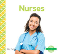 Title: Nurses, Author: Julie Murray
