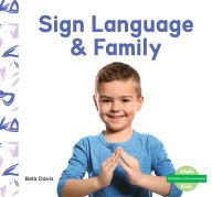Title: Sign Language & Family, Author: Bela Davis