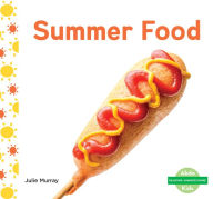 Title: Summer Food, Author: Julie Murray