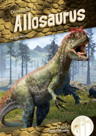 Title: Allosaurus, Author: Julie Murray