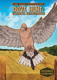 Title: Dove Hunt: Carolina Catastrophe: Carolina Catastrophe, Author: Emily L Hay Hinsdale