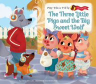 Title: Three Little Pigs and the Big Sweet Wolf, Author: Jenna Mueller