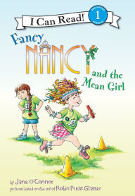 Title: Fancy Nancy and the Mean Girl (I Can Read Book 1 Series), Author: Jane O'Connor