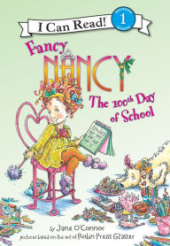 Title: Fancy Nancy: The 100th Day of School (I Can Read Series Level 1), Author: Jane O'Connor
