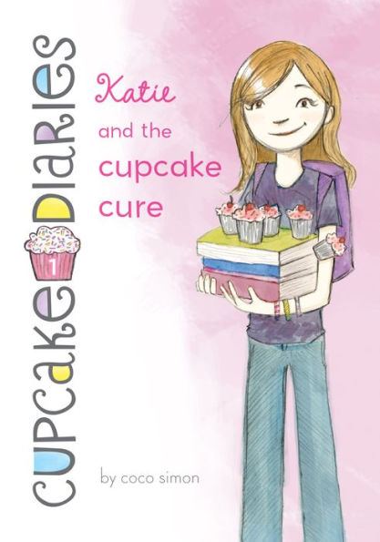 Katie and the Cupcake Cure: #1