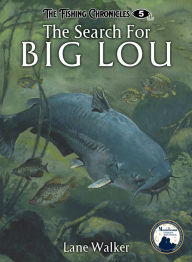 Free ebook downloads mobi The Search for Big Lou by Lane Walker English version 9781098253721 PDB