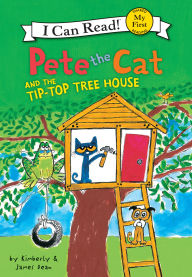 Title: Pete the Cat and the Tip-Top Tree House, Author: James Dean