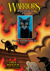 Ravenpaw's Path #1: Shattered Peace: Shattered Peace