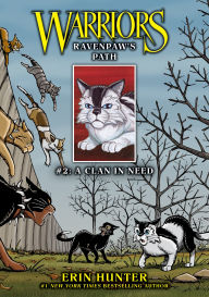 Ravenpaw's Path #2: A Clan in Need: A Clan in Need