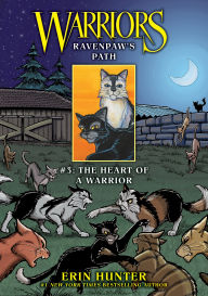 Title: Ravenpaw's Path #3: The Heart of a Warrior, Author: Erin Hunter