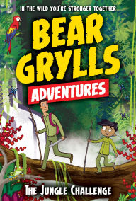 Title: The Jungle Challenge, Author: Bear Grylls