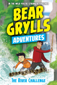 Title: The River Challenge, Author: Bear Grylls