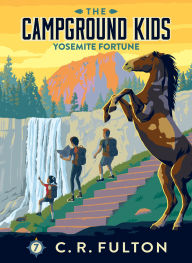 Title: Yosemite Fortune: #7, Author: C R Fulton