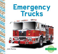 Title: Emergency Trucks, Author: Julie Murray