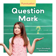 Title: Question Mark, Author: Mary Elizabeth Salzmann