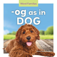 Title: -Og as in Dog, Author: Anna Anderhagen