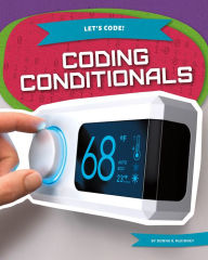 Title: Coding Conditionals, Author: Donna B McKinney