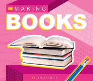 Title: Making Books, Author: Alexis Burling