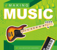 Title: Making Music, Author: Sue Bradford Edwards