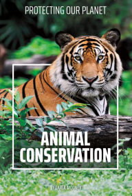 Title: Animal Conservation, Author: Carla Mooney