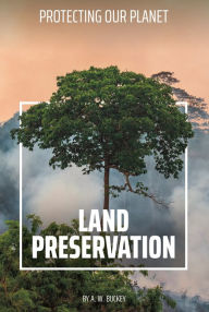 Title: Land Preservation, Author: A W Buckey