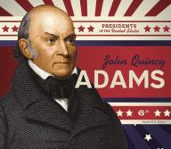 Title: John Quincy Adams, Author: Heidi M D Elston