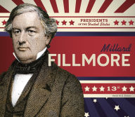 Title: Millard Fillmore, Author: Heidi M D Elston