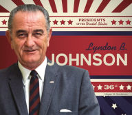 Title: Lyndon B. Johnson, Author: Megan M Gunderson