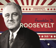 Title: Franklin D. Roosevelt, Author: Megan M Gunderson