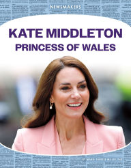 Download free pdf textbooks Kate Middleton: Princess of Wales: Princess of Wales PDB English version by Marie-Therese Miller 9781098295707