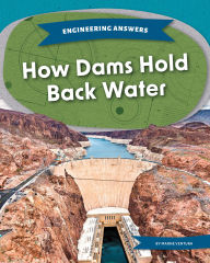 Title: How Dams Hold Back Water, Author: Marne Ventura