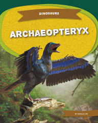 Title: Archaeopteryx, Author: Angela Lim