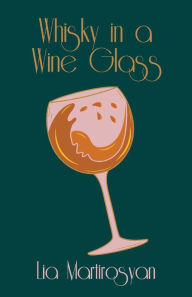 Amazon free ebook downloads for kindle Whisky in a Wine Glass 9781098302160