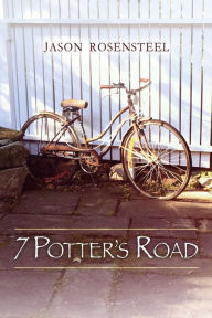 Title: 7 Potter's Road, Author: Jason Rosensteel