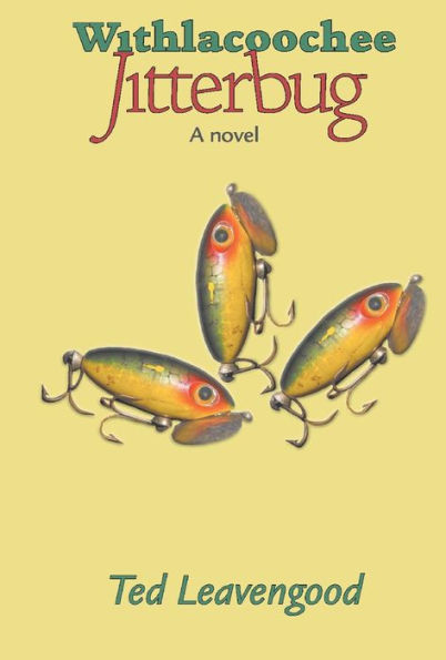 Withlacoochee Jitterbug: A Novel