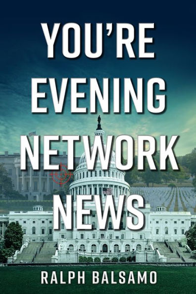 You're Evening Network News