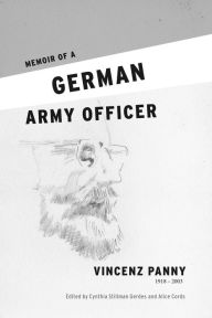 Title: Memoir of a German Army Officer, Author: Vincenz Panny