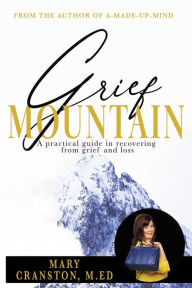 Title: Grief Mountain, Author: Mary Cranston