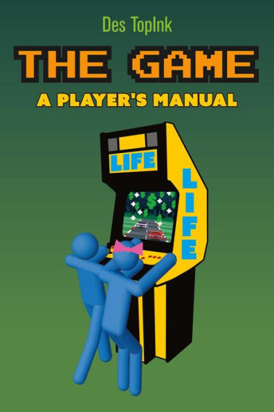 The Game: A Player's Manual