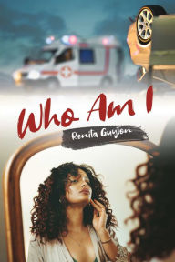 Title: WHO AM I, Author: RENITA GUYTON