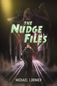 Title: The Nudge Files, Author: Michael Lorimer