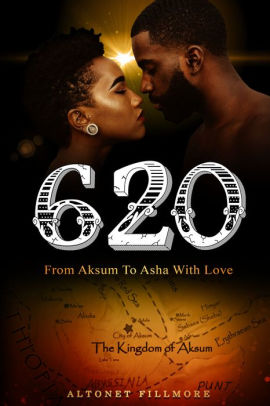 6 From Aksum To Asha With Love By Altonet Fillmore Nook Book Ebook Barnes Noble