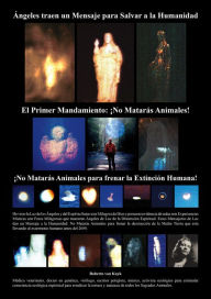 Title: No Matarás Animales!: El Primer Mandamiento para la salvación humana, Author: Roberto van Kuyk