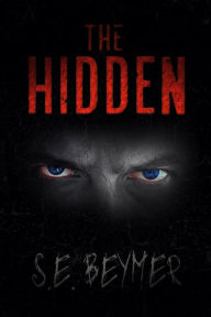 Title: The Hidden, Author: S.E. Beymer