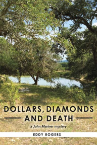 Title: Dollars, Diamonds and Death: a John Mariner mystery, Author: Eddy Rogers
