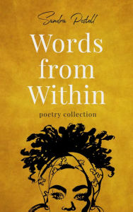 Title: Words from Within: Poetry Collection, Author: Sandra Postell